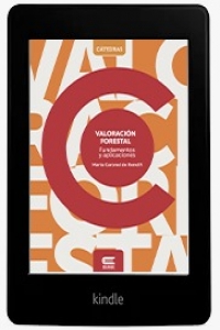 VALORACIÓN FORESTAL. Fundamentos y aplicaciones.